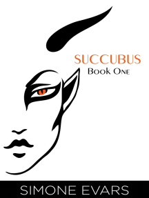 Succubus: Book One by Simone Evars - Ebook | Scribd