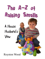 The A-Z of Raising Smalls: A House Husband's View