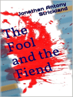 The Fool and the Fiend