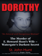 Dorothy, "An Amoral and Dangerous Woman": The Murder of E. Howard Hunt's Wife  Watergate's Darkest Secret