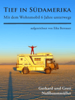 Tief in Südamerika: Mit dem Wohnmobil 6 Jahre unterwegs