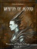 Weapon of Blood: Weapon of Flesh Series, #2