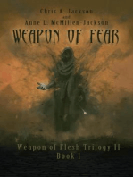 Weapon of Fear: Weapon of Flesh Series, #4