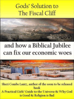 Gods Solution to the Fiscal Cliff and How a Biblical Jubilee can Fix Our Economic Woes