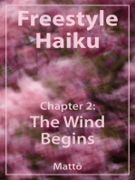 Freestyle Haiku – Chapter 2: The Wind Begins (Freestyle Haiku and Spiritual Poetry)