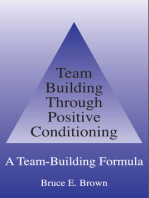 Team Building Through Positive Conditioning: A Team Building Formula