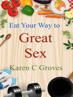 Eat Your Way to Great Sex: Superfoods Series, #10
