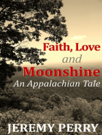 Faith, Love and Moonshine