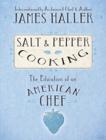 Salt and Pepper Cooking: The Education of an American Chef