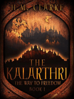 The Kalarthri: The Way to Freedom, #1