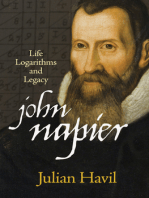 John Napier: Life, Logarithms, and Legacy