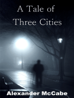 A Tale of Three Cities