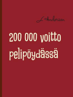 200 000 voitto pelipöydässä: Rulettia pelipöydässä ja elämässä