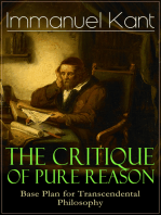 The Critique of Pure Reason: Base Plan for Transcendental Philosophy: One of the most influential works in the history of philosophy - From the Author of Critique of Practical Reason, Critique of Judgment, Metaphysics of Morals, Dreams of a Spirit-Seer & Perpetual Peace