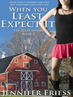 When You Least Expect It: The Riley Sisters, #2