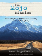 The Mojo Diaries: How a Dangerous and Hilarious Journey Changed Everything from Leon Logothetis, author of The Kindness Diaries