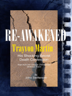 Reawakened Trayvon Martin His Shocking Secret Death Confession Kept from the George Zimmerman Defense