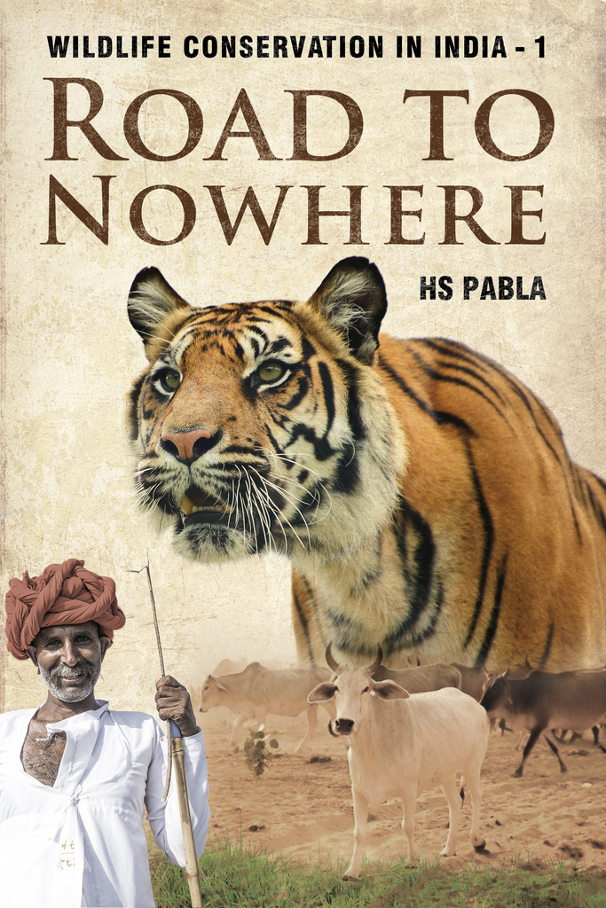 Read Wildlife Conservation in India: 1: Road To Nowhere Online by