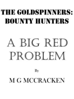 The Goldspinners: A Big Red Problem