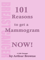 101 Reasons to get that Mammogram Now!