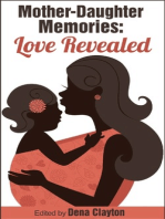 Mother-Daughter Memories: Love Revealed (Love Revealed Stories)