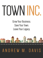 Town INC.: Grow Your Business. Save Your Town. Leave Your Legacy.