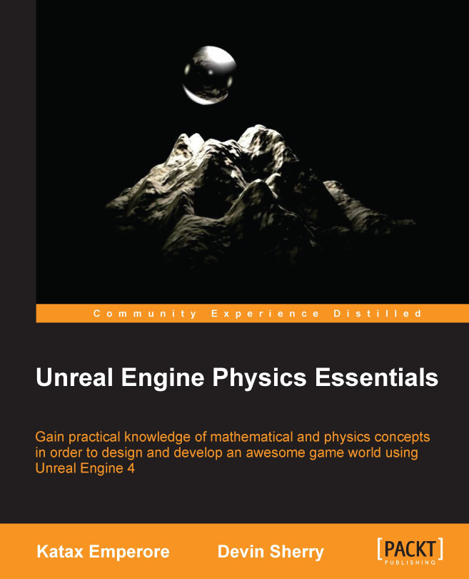 Unreal Engine Physics Essentials by Devin Sherry, Katax Emperore