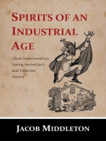 Spirits of an Industrial Age