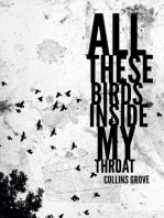 All These Birds Inside My Throat