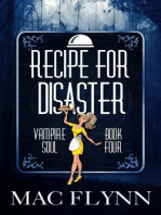 Recipe For Disaster (Vampire Soul, Book Four): Vampire Soul, #4