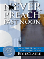 Never Preach Past Noon