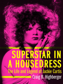 Superstar in a Housedress by Craig B. Highberger (Ebook) - Read ...