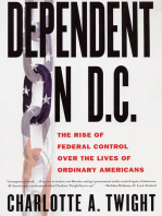Dependent on D.C.: The Rise of Federal Control over the Lives of Ordinary Americans
