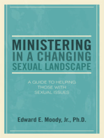 Ministering in a Changing Sexual Landscape: A Guide to Helping Those with Sexual Issues