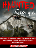 Haunted Georgia: Ghost Stories and Paranormal Activity from the State of Georgia