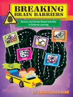 Breaking Brain Barriers: Sensory and Gender-Based Activities to Enhance Learning