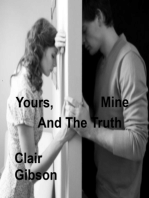Yours, Mine And The Truth