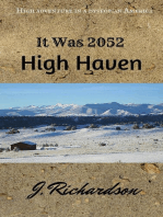 It Was 2052, High Haven