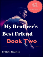 My Brother's Best Friend Book Two A BBW Romance: My Brother's Best Friend, #2
