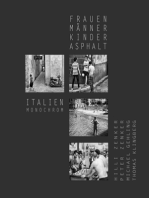 Frauen, Männer, Kinder, Asphalt - Italien monochrom: Vier fotografische Stellungnahmen zur Sehenswürdigkeit des Alltags