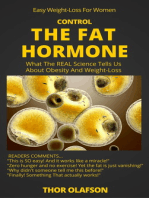 Control The Fat Hormone: What The REAL Science Tells Us About Obesity & Weight-Loss
