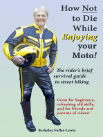 How Not To Die While Enjoying your Motorcycle