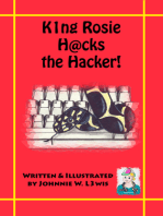 King Rosie Hacks the Hacker!