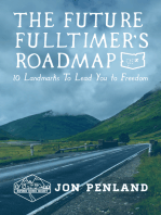 The Future Fulltimer's Roadmap: 10 Landmarks to Lead You to Freedom