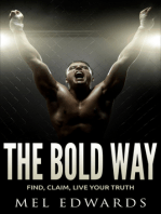 The Bold Way: Find, Claim, Live Your Truth