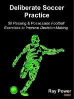 Deliberate Soccer Practice: 50 Passing & Possession Football Exercises to Improve Decision-Making