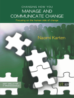 Changing how you manage and communicate change: Focusing on the human side of change