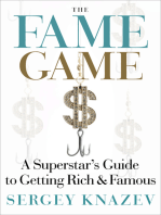 The Fame Game: A Superstar's Guide to Getting Rich and Famous