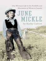 June Mickle: One Woman’s Life in the Foothills and Mountains of Western Canada