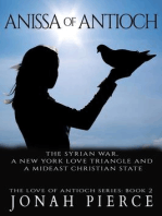 Anissa of Antioch: the Syrian War, a New York Love Triangle, and a Mideast Christian State: The Love of Antioch, #2